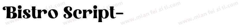 Bistro Script字体转换